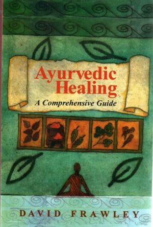 Ayurvedic healing comprehensive